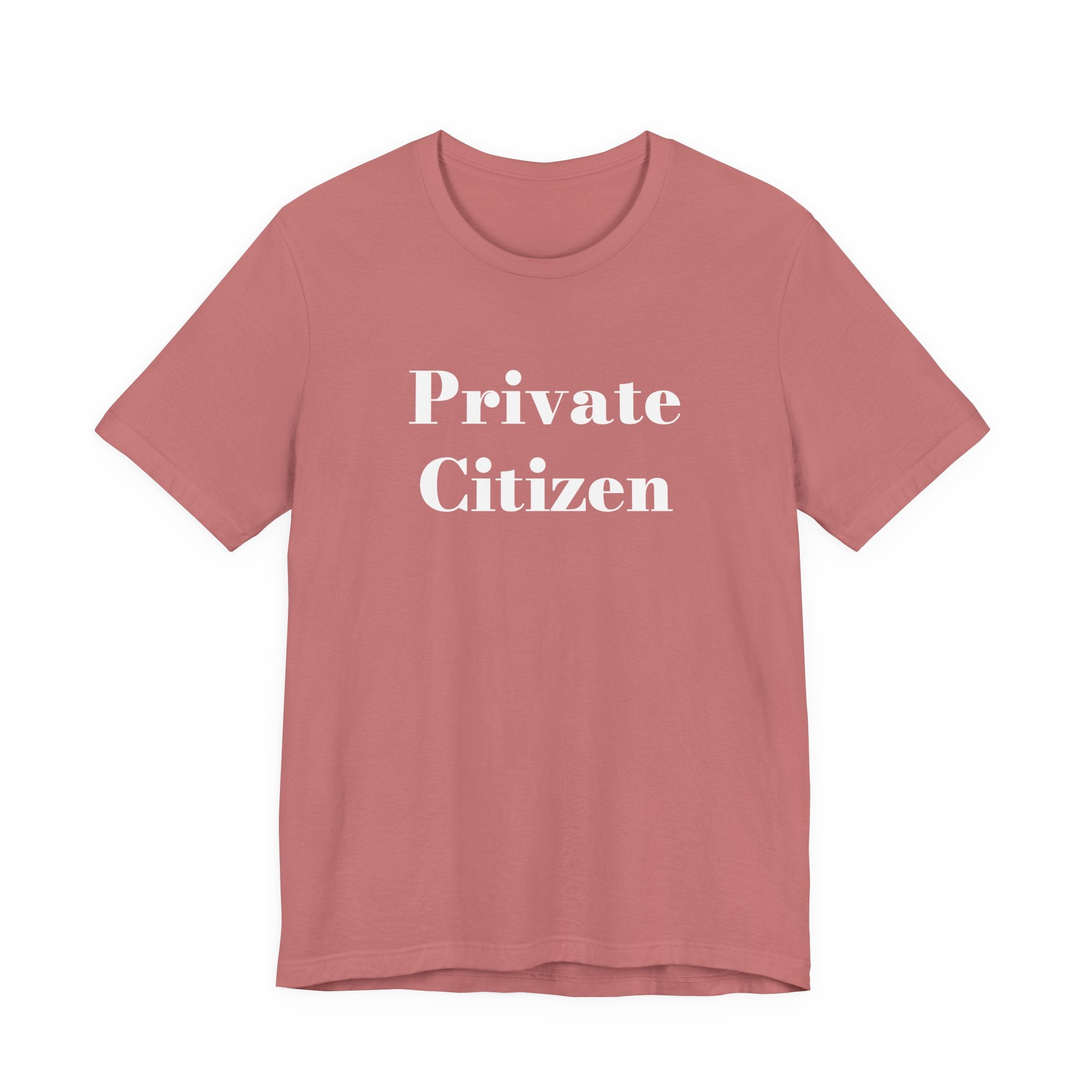 Private Citizen T-Shirt — Minimalist Tee
