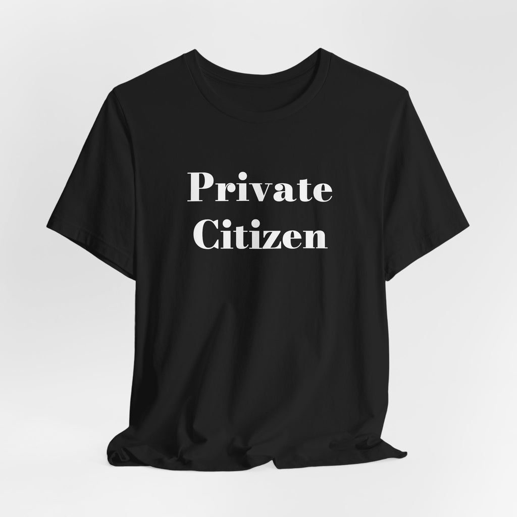PRIVATE CITIZEN T-shirt — Minimalist Tee