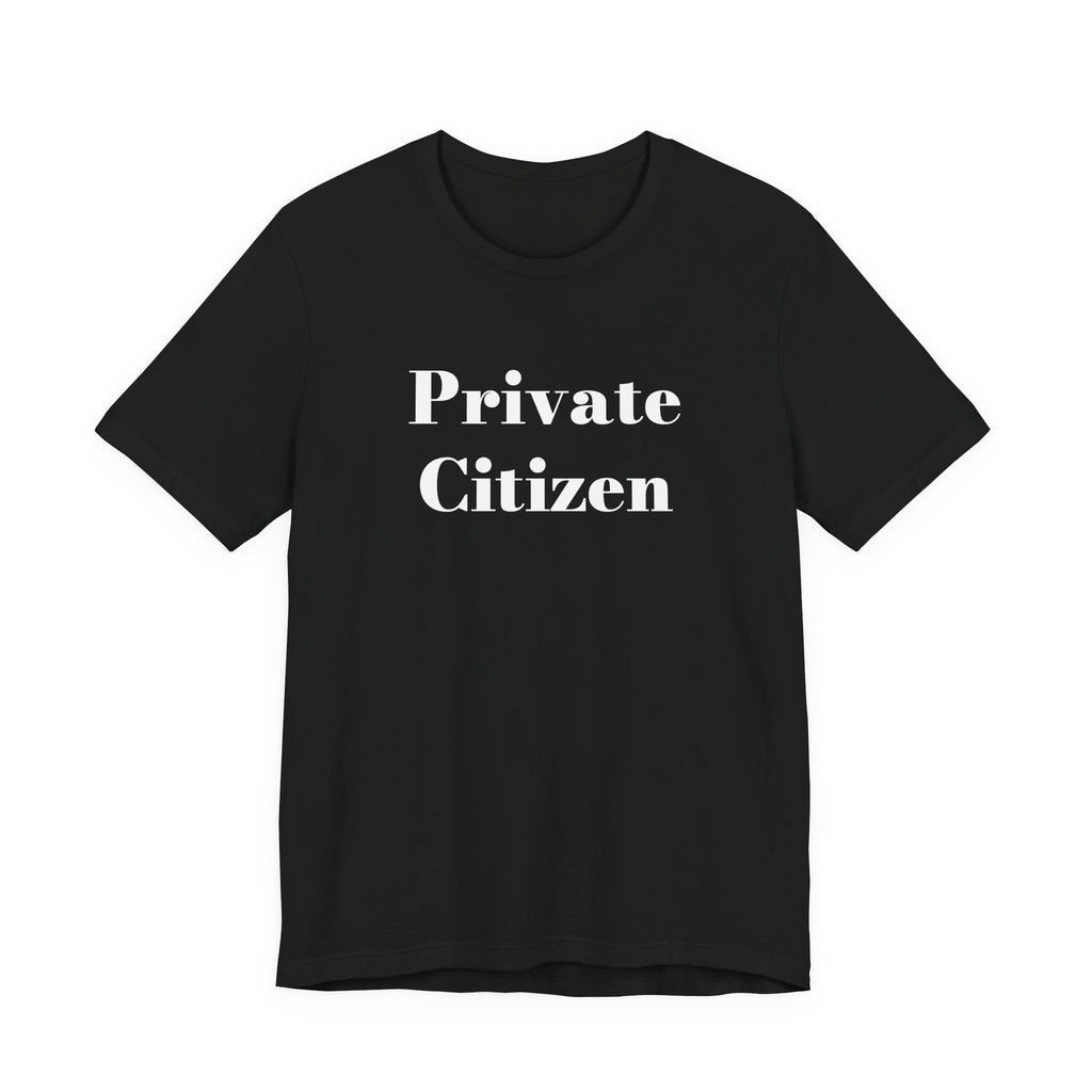 PRIVATE CITIZEN T-shirt — Minimalist Tee