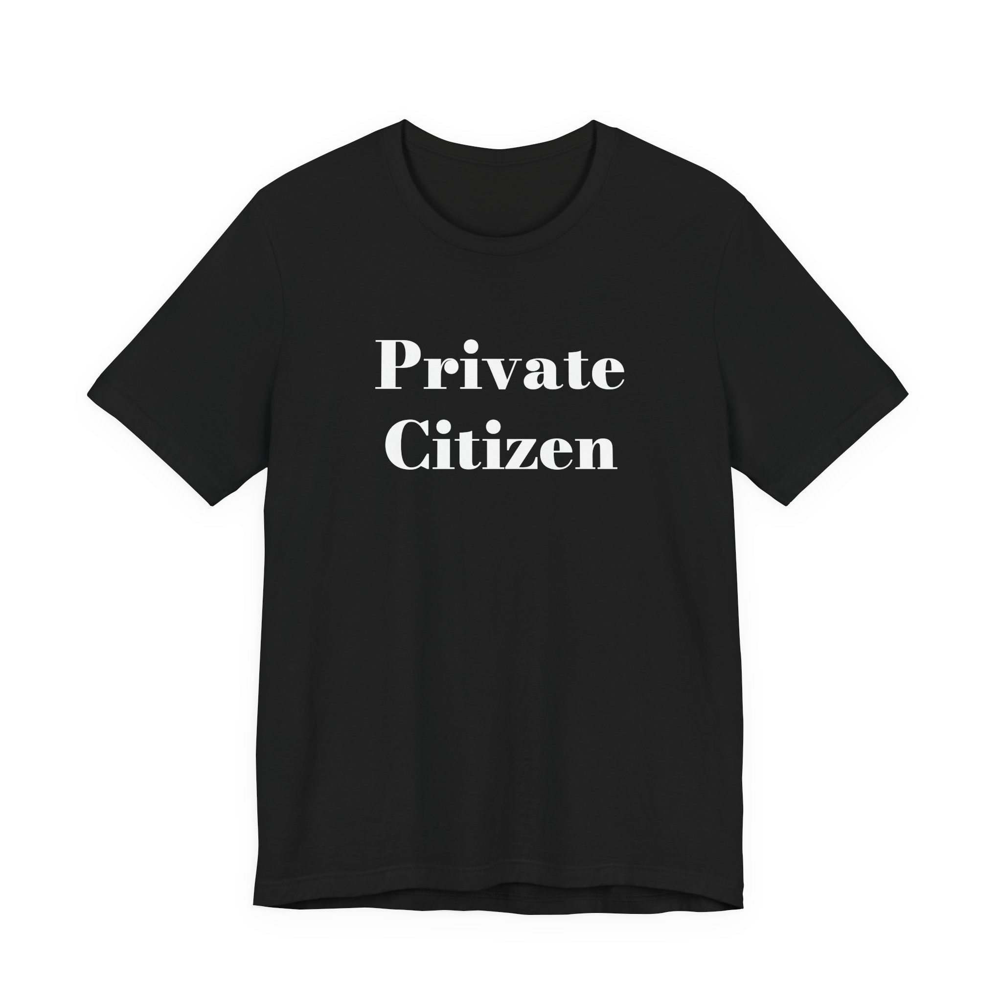Private Citizen T-Shirt — Minimalist Tee