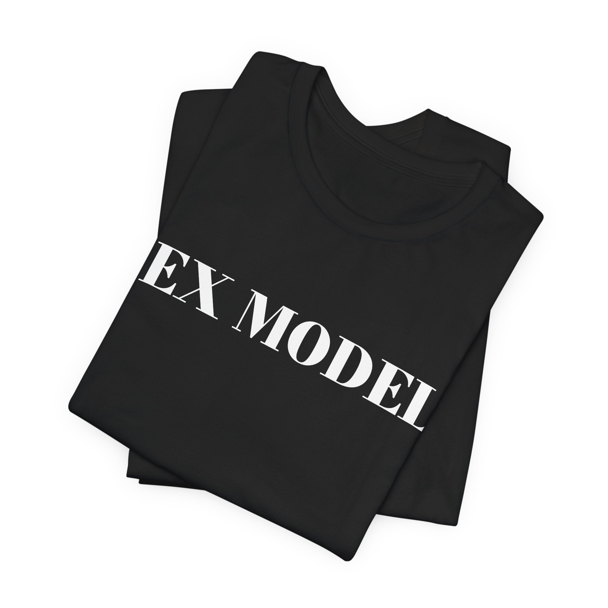 EX MODEL T-Shirt