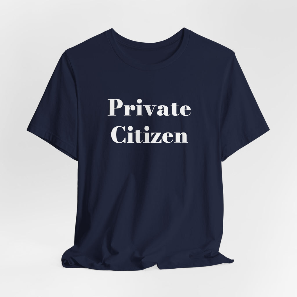 PRIVATE CITIZEN T-shirt — Minimalist Tee