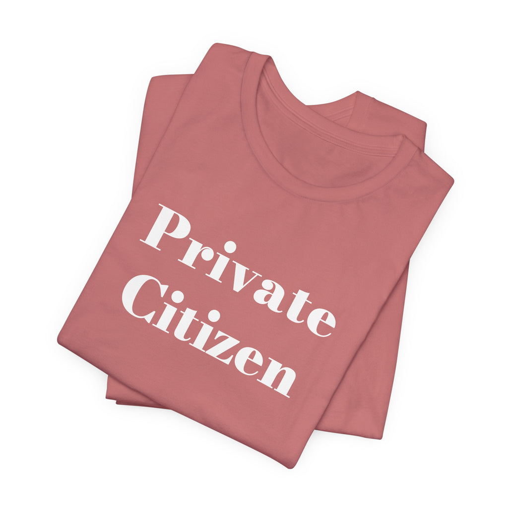 PRIVATE CITIZEN T-shirt — Minimalist Tee