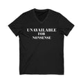 UNAVAILABLE FOR NONSENSE V-neck Tee