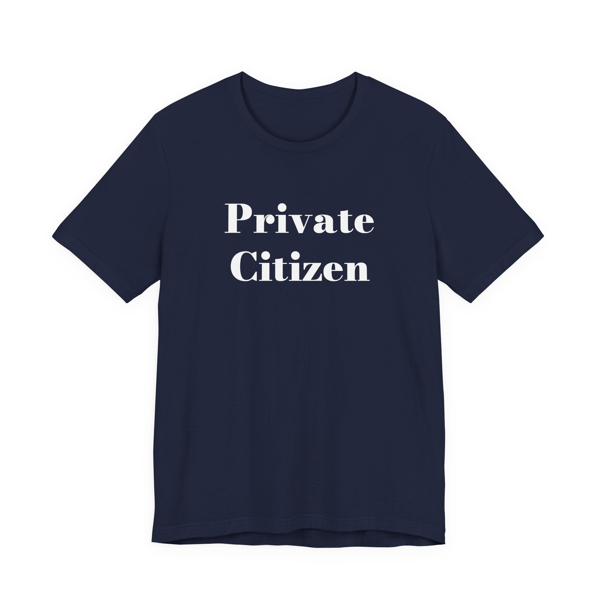 Private Citizen T-Shirt — Minimalist Tee