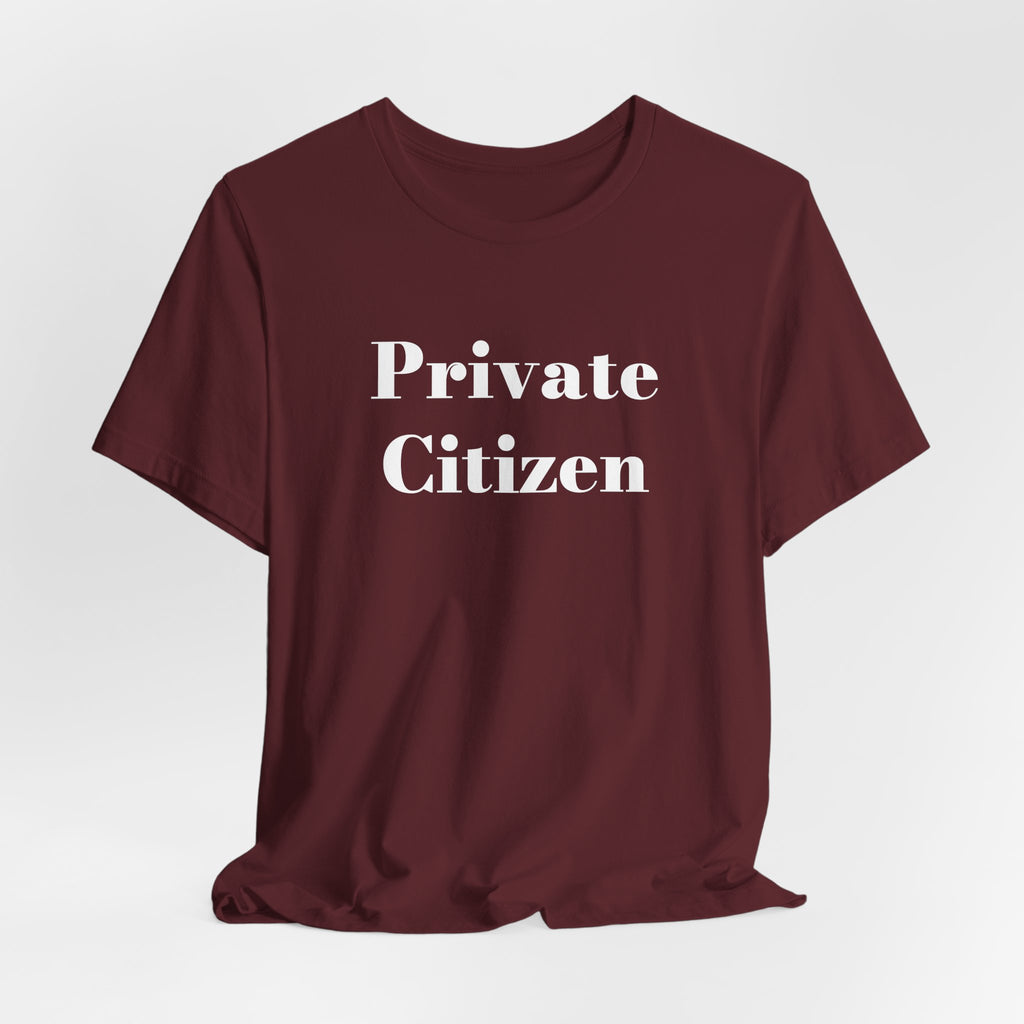 PRIVATE CITIZEN T-shirt — Minimalist Tee